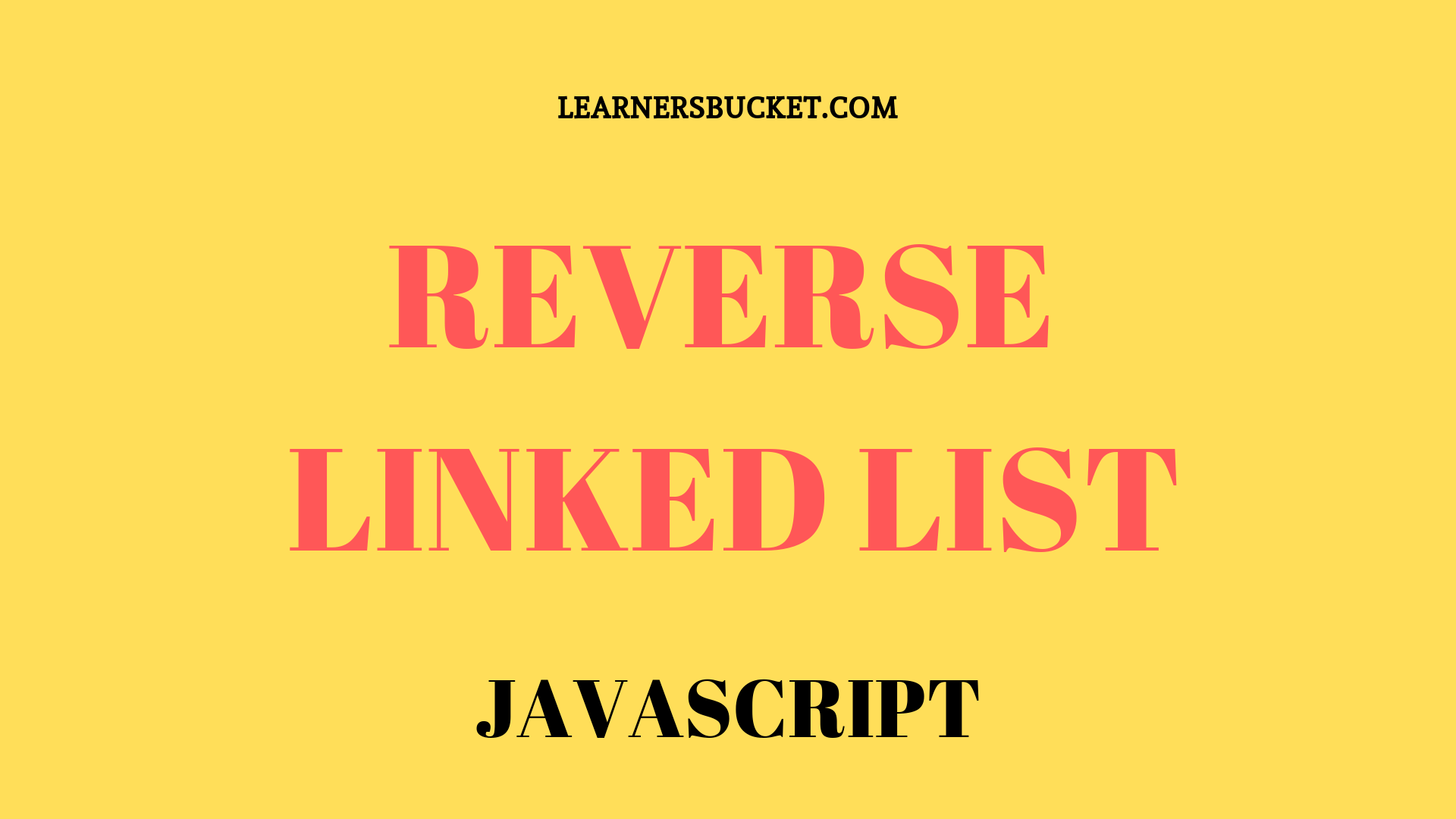 learn-how-to-reverse-a-linked-list-learnersbucket