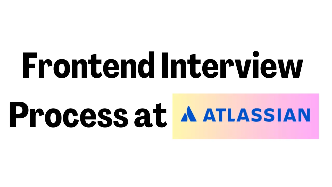 Frontend interview process at Atlassian